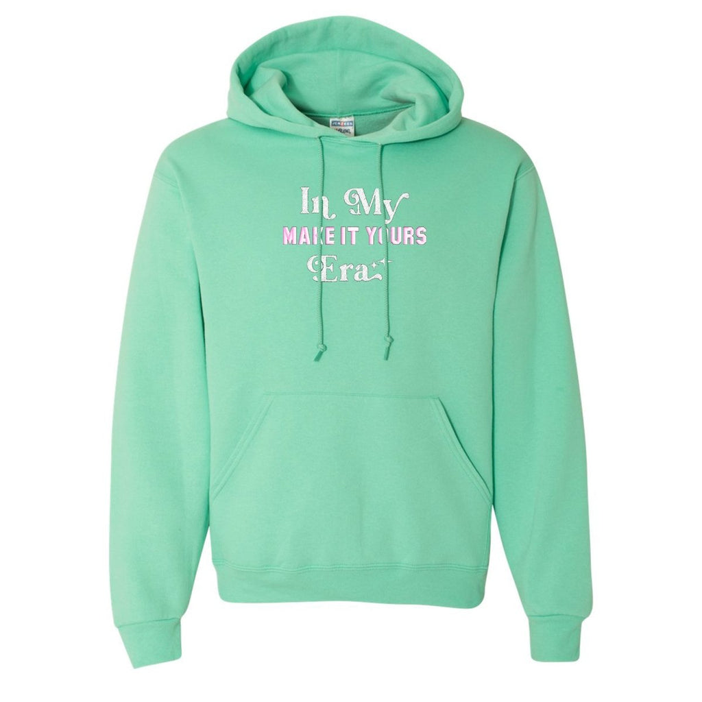 Make It Yours™ 'In My ___ Era' Hoodie