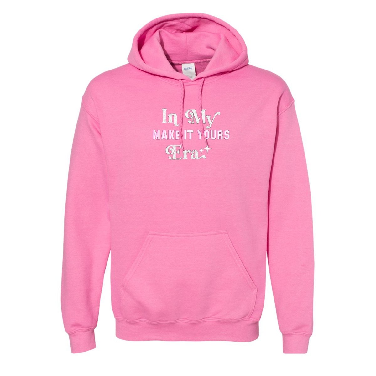 Make It Yours™ 'In My ___ Era' Hoodie