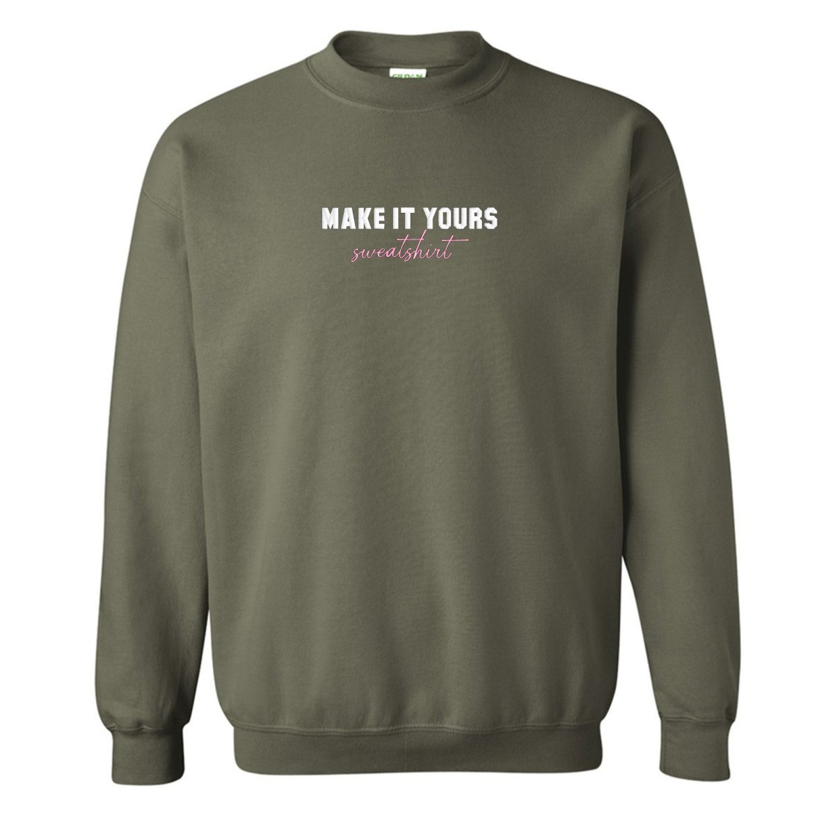Make It Yours™ 'Sweatshirt' Crewneck Sweatshirt