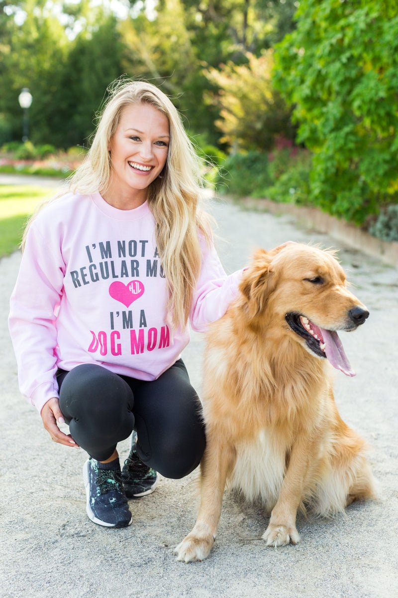 Monogrammed 'I'm Not A Regular Mom, I'm A Dog Mom' Crewneck Sweatshirt