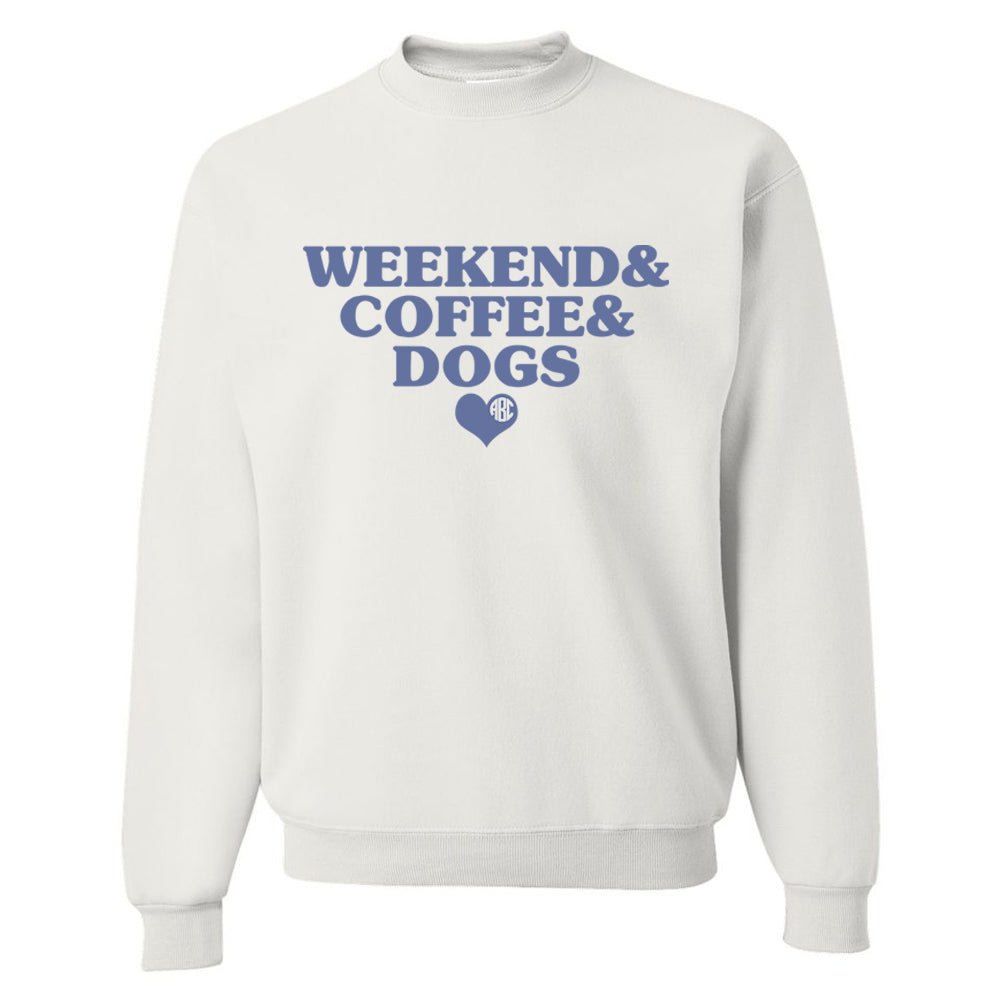 Monogrammed 'Weekend & Coffee & Dogs' Crewneck Sweatshirt
